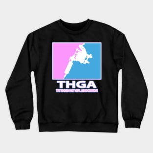 TATTOOED HOT GIRLS ASSOCIATION Crewneck Sweatshirt